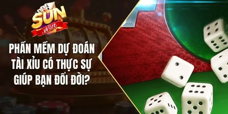 Phần Mềm Dự Đoán Tài Xỉu Có Thực Sự Giúp Bạn Đổi Đời?