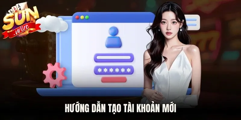 Hướng dẫn tạo tài khoản mới